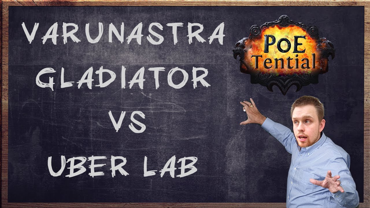 PoeTential: Varunastra Gladiator vs Uberlab
