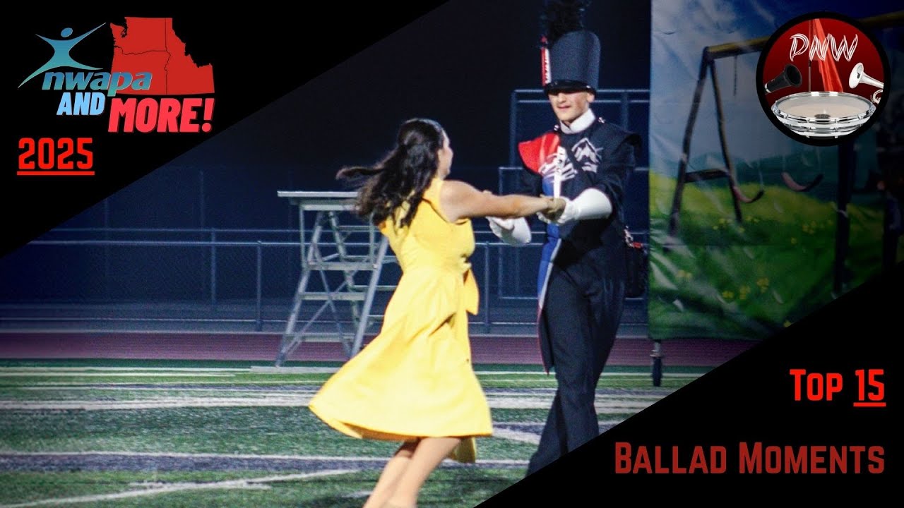 Top 15 2025 PNW Marching Band Ballad Moments | NWAPA and more!