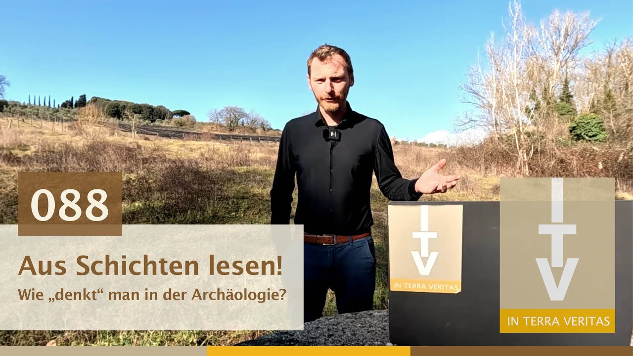 Archäologie erklärt: 088 Aus Schichten lesen! Wie 
