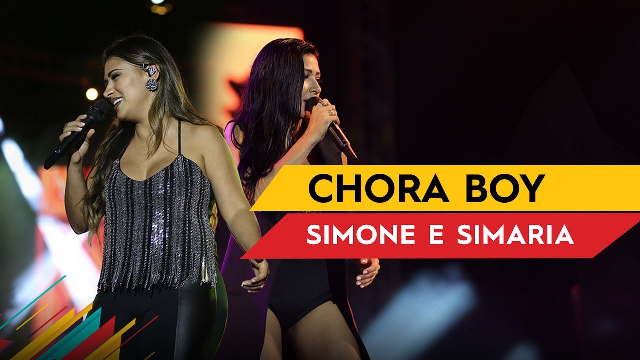 Chora Boy - Simone & Simaria - Villa Mix Brasília 2017 ( Ao Vivo )