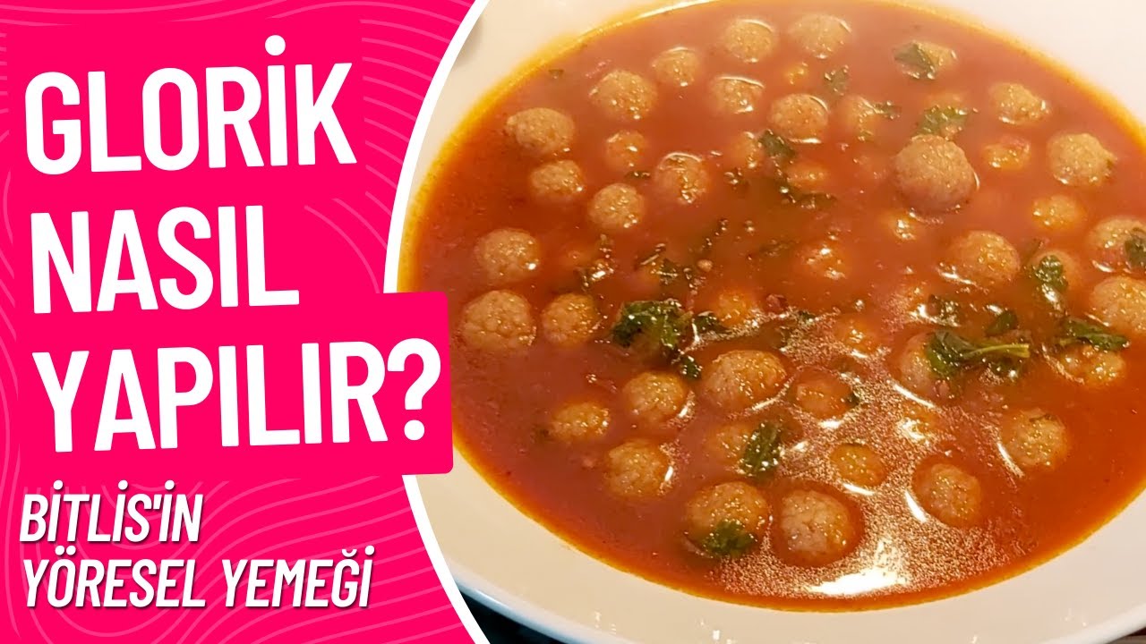 Glorik (Sulu K&ouml;fte) Nasıl Yapılır ? 👩🏻&zwj;🍳 Bitlis'in Y&ouml;resel Yemeği