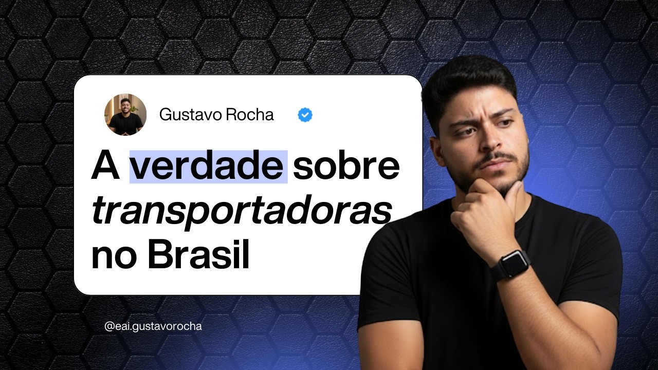 A VERDADE SOBRE AS TRANSPORTADORAS NO BRASIL | Você sabia?