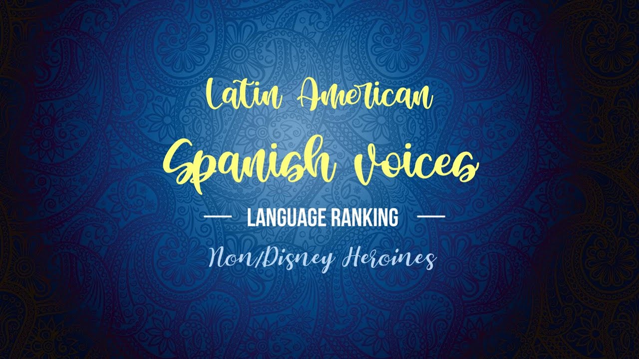 Non/Disney Heroines | Latin American Spanish ranking (Español latino)