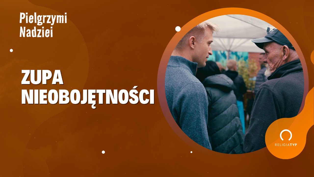 Pielgrzymi nadziei – Zupa W Katowicach