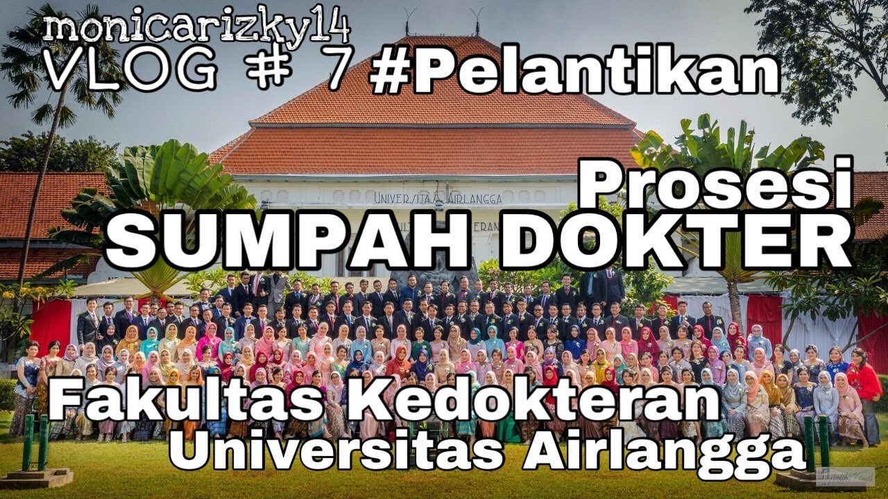 SUMPAH DOKTER FAKULTAS KEDOKTERAN UNIVERSITAS AIRLANGGA 2018
