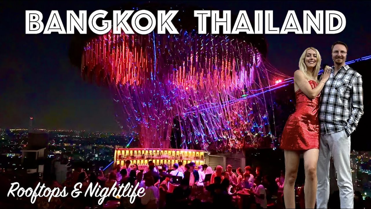 8 Best Bangkok Rooftop Bars & Nightlife Spots - Thailand 2023 - 4K HDR - Bangkok Nocą