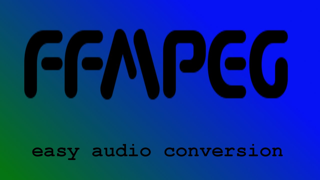 LM1 02 15 ffmpeg - audio conversion made easy.