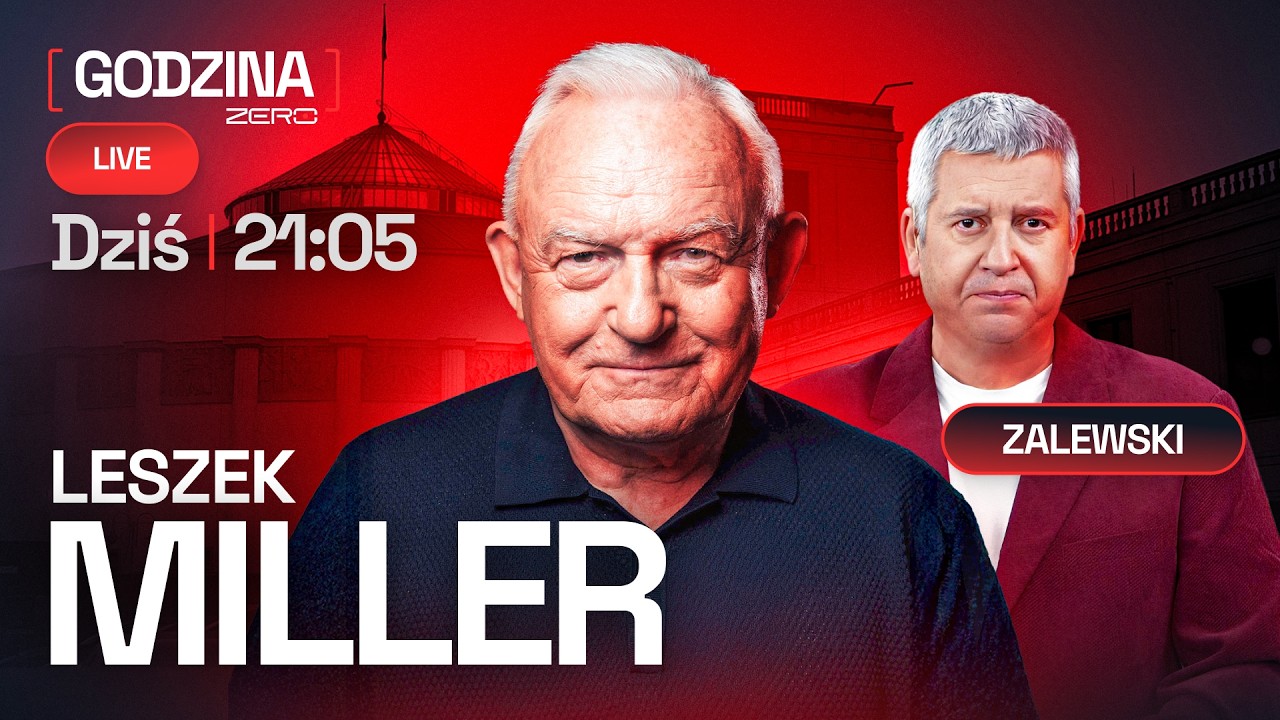 GODZINA ZERO #192: LESZEK MILLER I IGOR ZALEWSKI