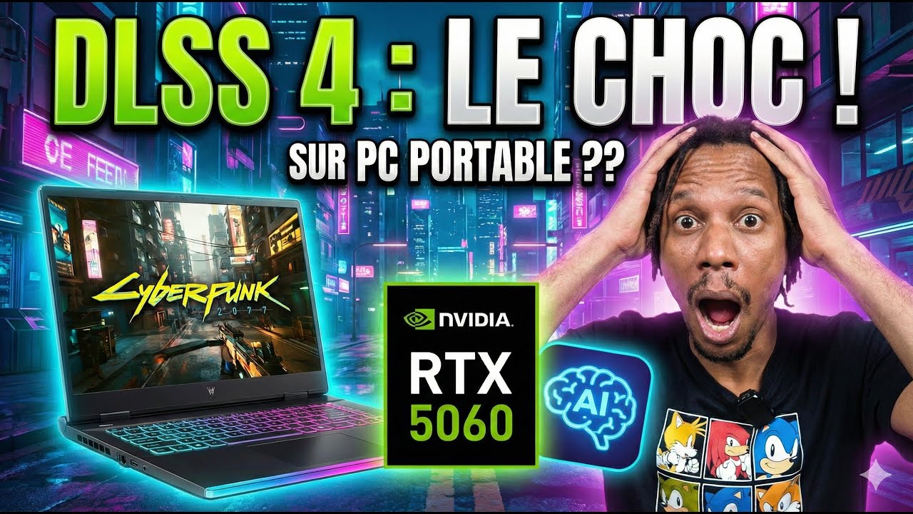 😶 Cyberpunk 2077 : J'explique le DLSS 4 sur un portable avec une RTX 5060 portable + Core 5 210H