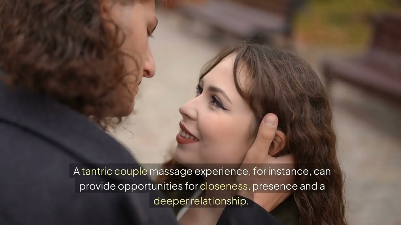 Tantric Massage for Couples: Deepen Connection and Intimacy