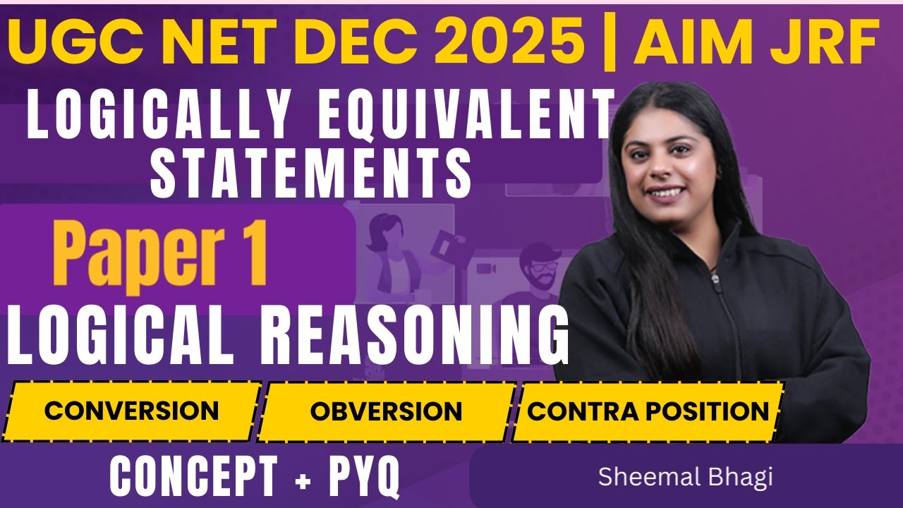 LOGICALLY EQUIVALENT STATEMENT | UGC NET 2025 Paper 1 | LOGICAL REASONING | Sheemal Bhagi 