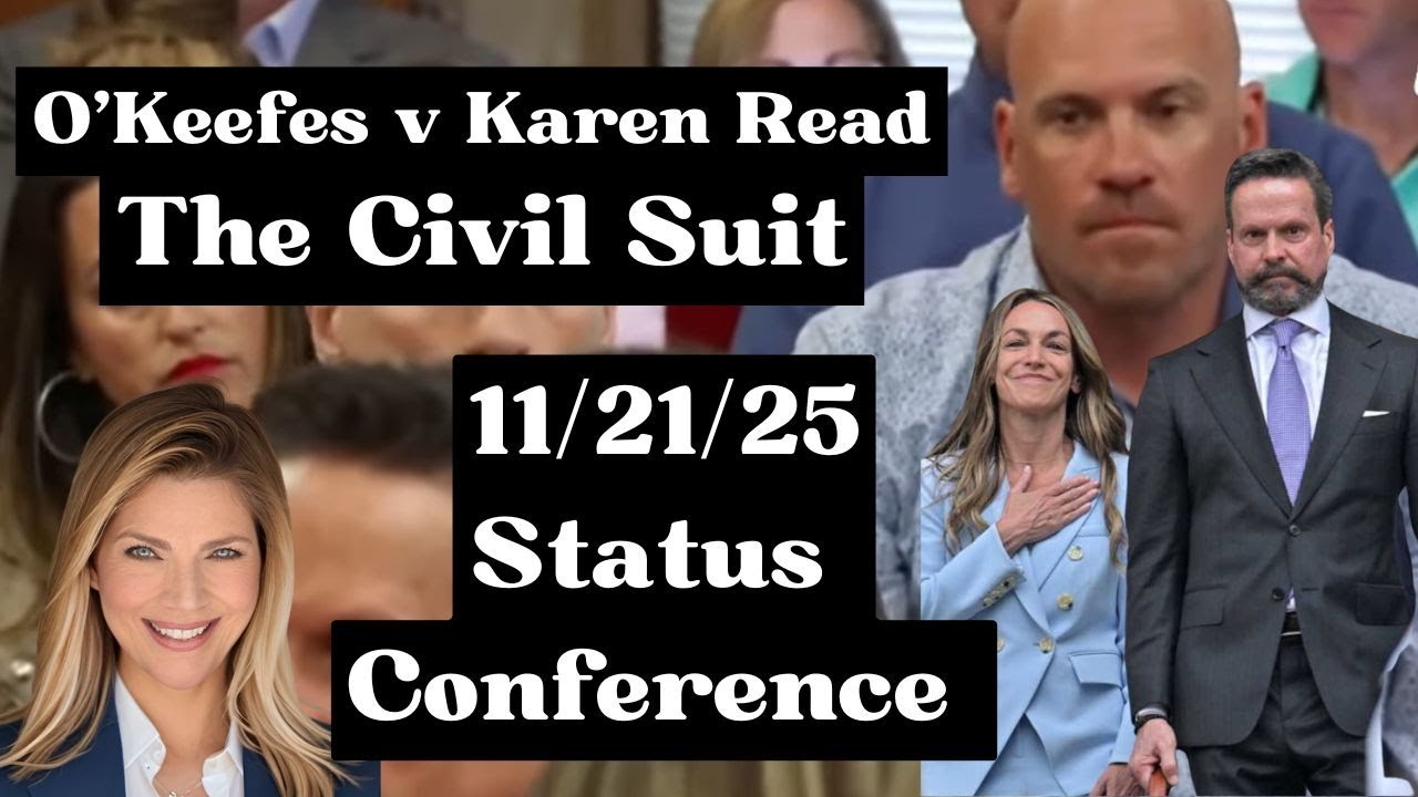 LIVE : KAREN READ Status Conference in Civil Case of O'Keefes v Read