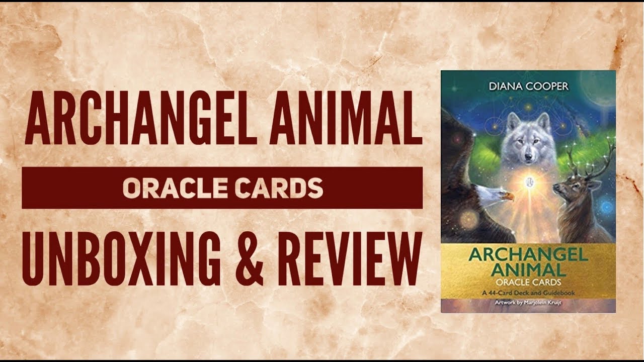 * NEW* Archangel Animal Oracle Cards by Diana Cooper, Unboxing & Review.