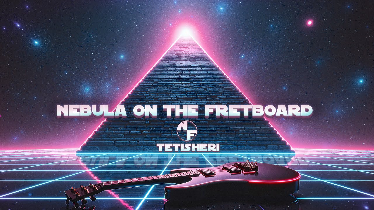 Nebula on the fretboard  - Tetisheri