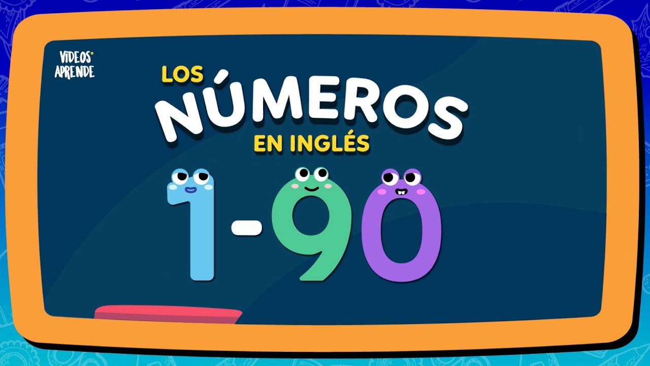 Los números en inglés 1 al 90 - Videos Aprende #numeroseningles