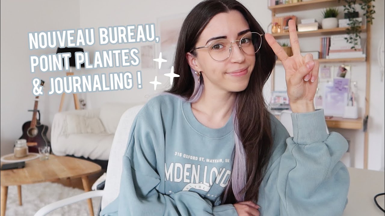 NOUVEAU BUREAU, JOURNALING & POINT PLANTES 🪴 (VLOG #5)