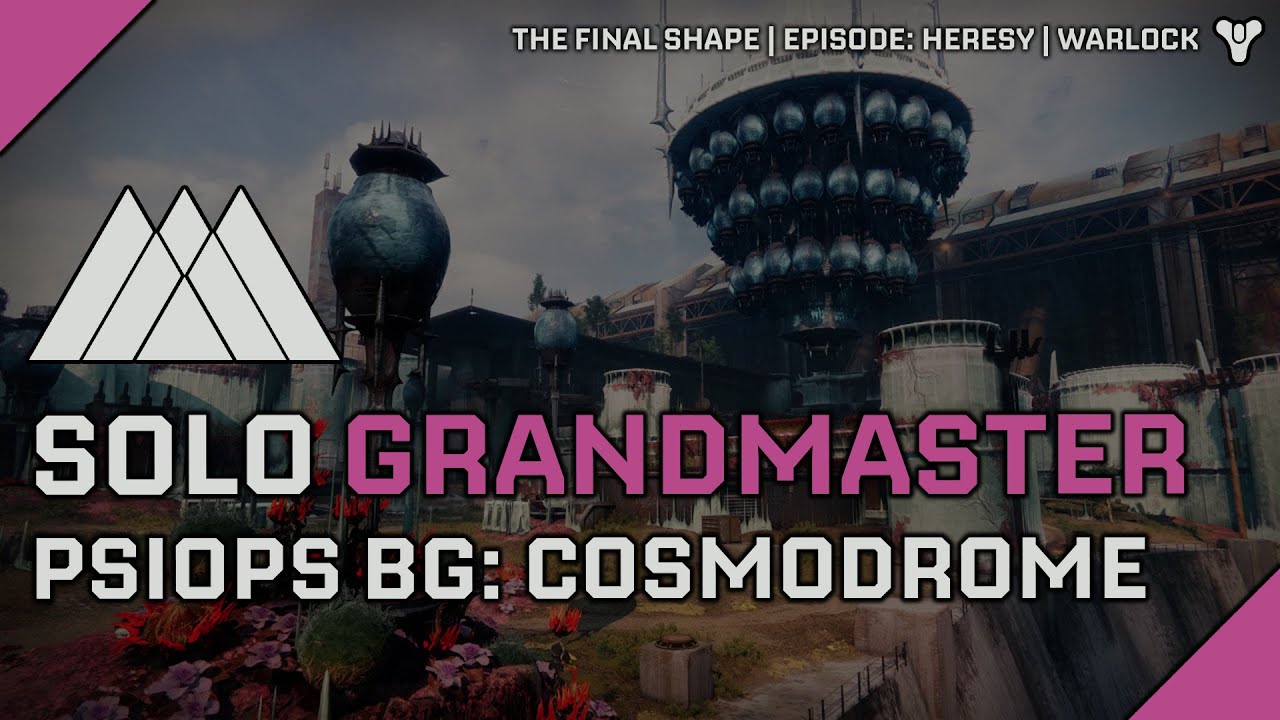 Destiny 2 | Solo Grandmaster Psiops Battlegrounds: Cosmodrome on Warlock | Episode: Heresy