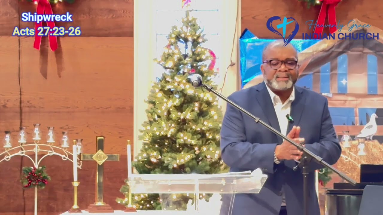 Кораблекрушение | Деяния 27:23-26 | Пастор Дон | Индейская церковь Небесной Благодати |