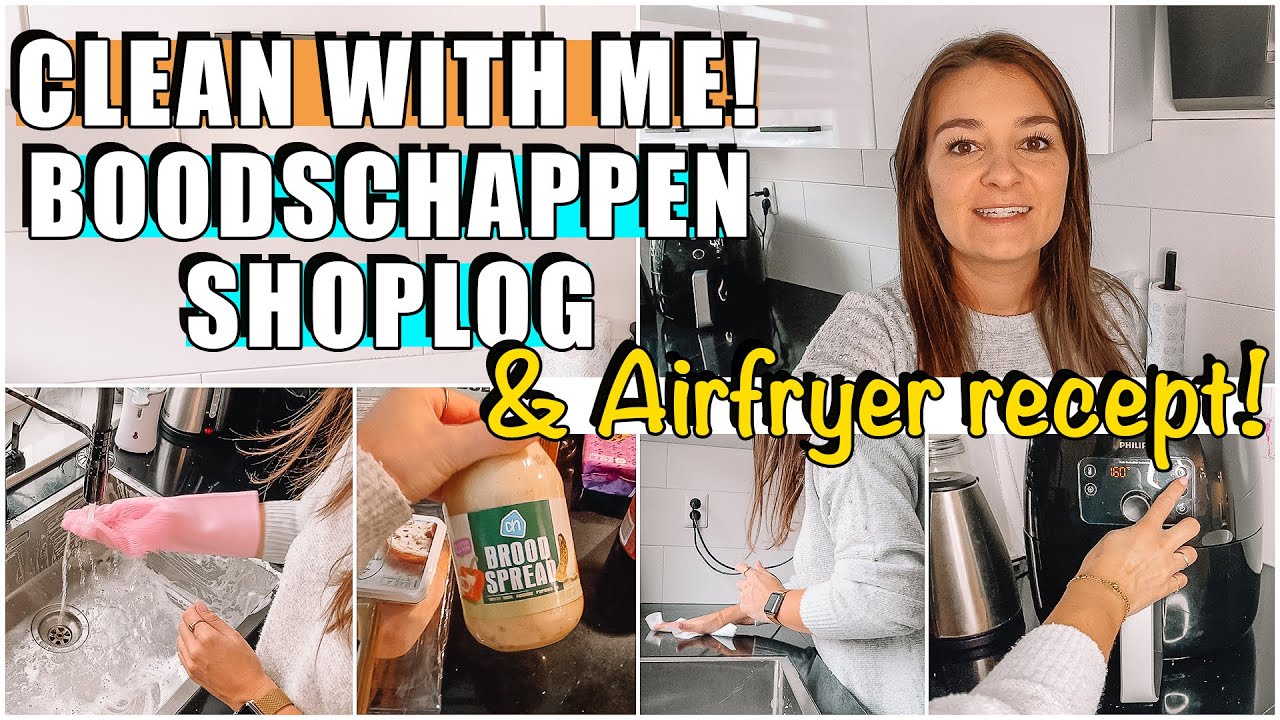 CLEAN WITH ME | Boodschappen shoplog | Wekelijkse boodschappen | Keuken schoonmaken |DIDI VAN BERGEN