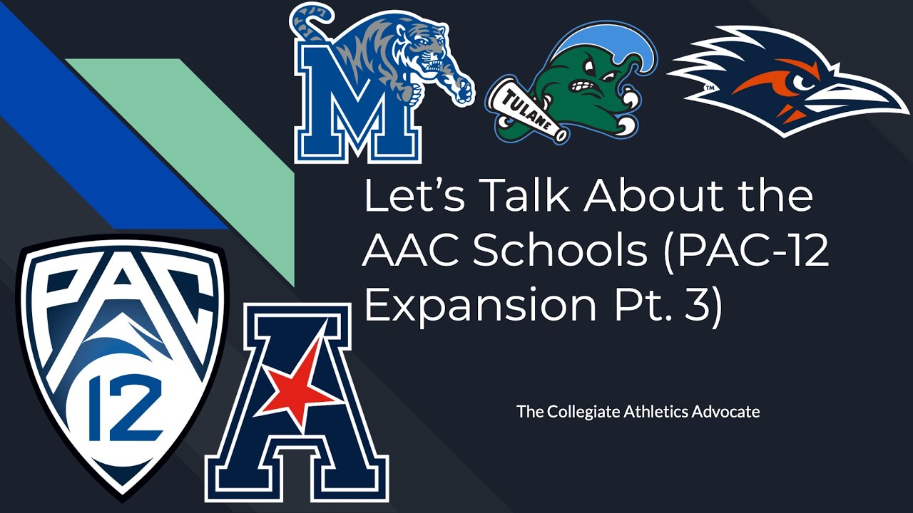 Let’s Talk About the AAC Schools (PAC-12 Expansion Pt. 3)