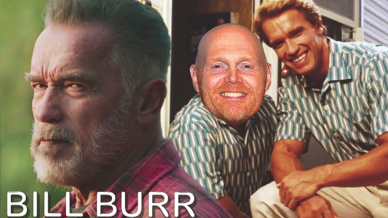 Bill Burr  Arnold Schwarzenegger Is Absolutely Hilarious!!!