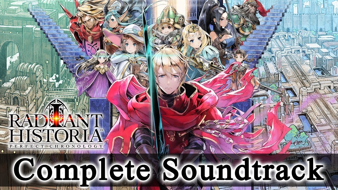 Radiant Historia: Perfect Chronology - Complete Soundtrack (OST) (HQ)