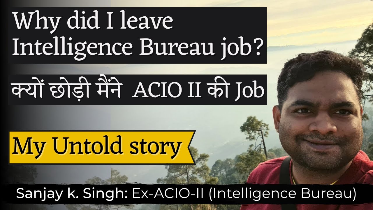 Why did I leave Intelligence Bureau job I Sanjay K. Singh. |Ex ACIO- II | Shaurya Aur Vivek