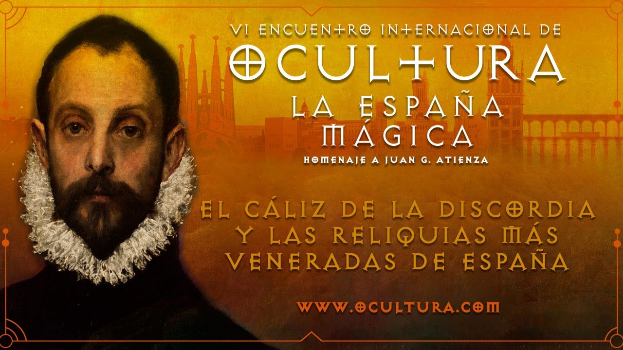 Ocultura'23 - El cáliz de la discordia y las reliquias más veneradas de España