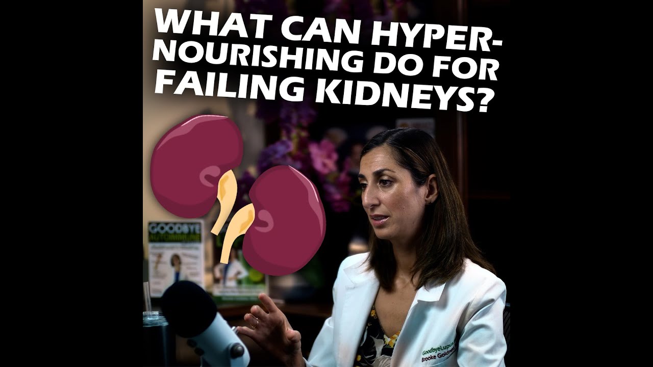 Kidney Health & Hyper-nourishment