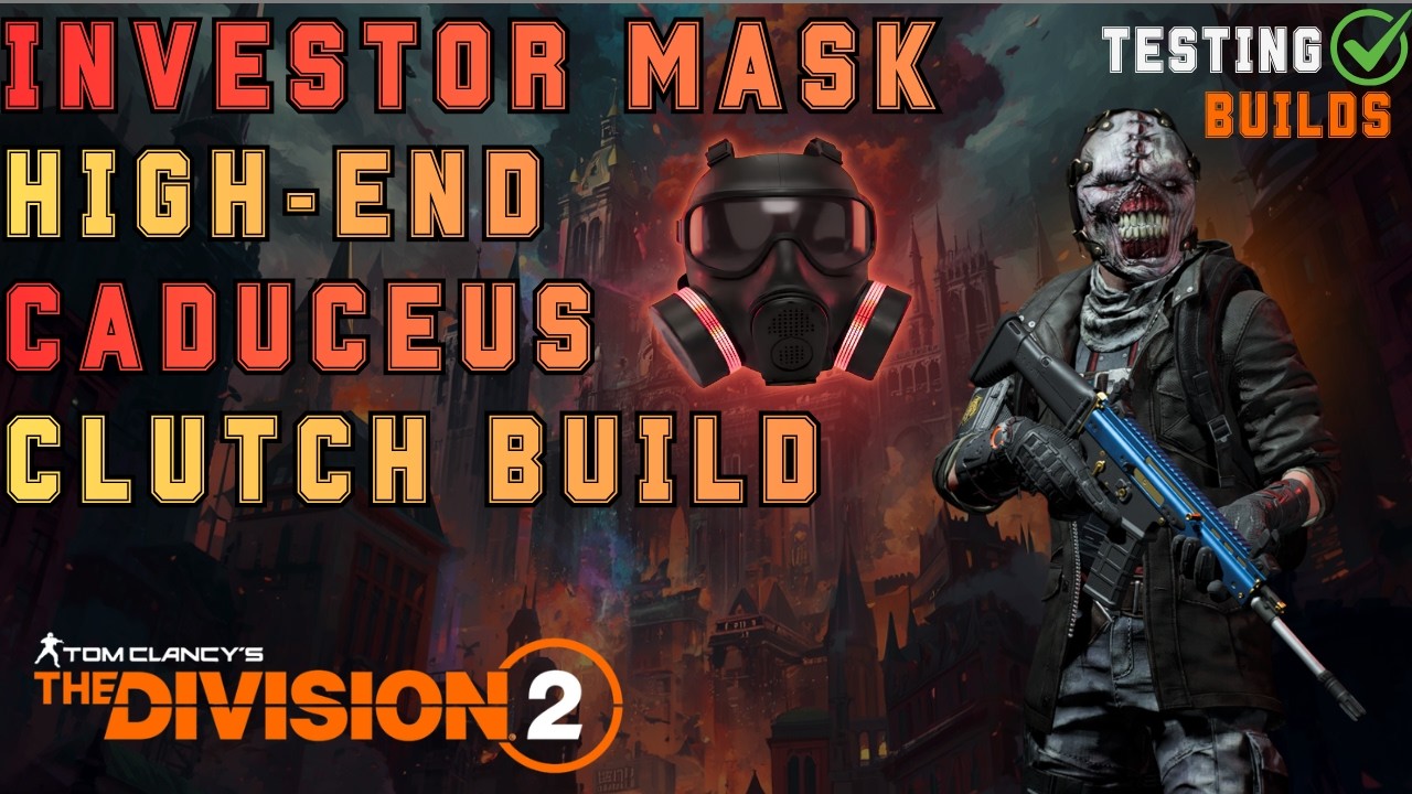 Investor Mask & Caduceus High End DPS Clutch Build with Equalizer & Salvo - The Division 2