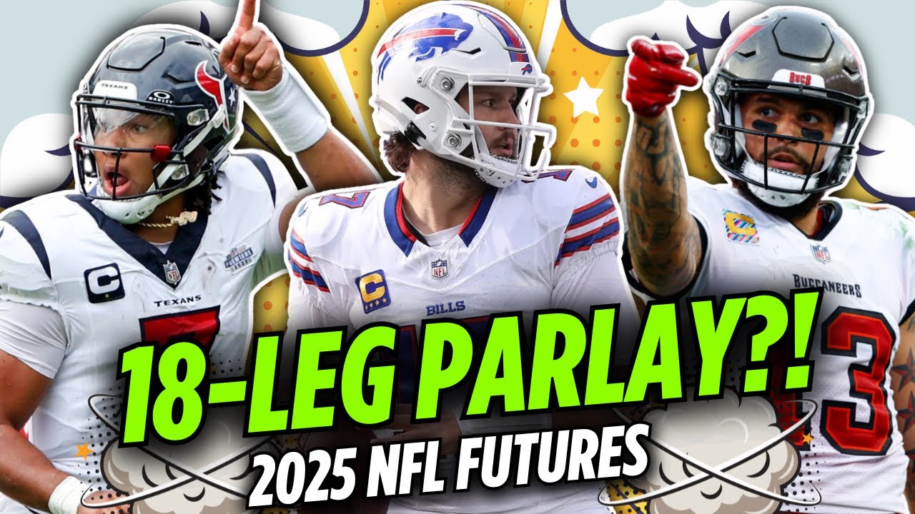 Bet This 18-Leg NFL Futures for a MASSIVE Payday in 2025