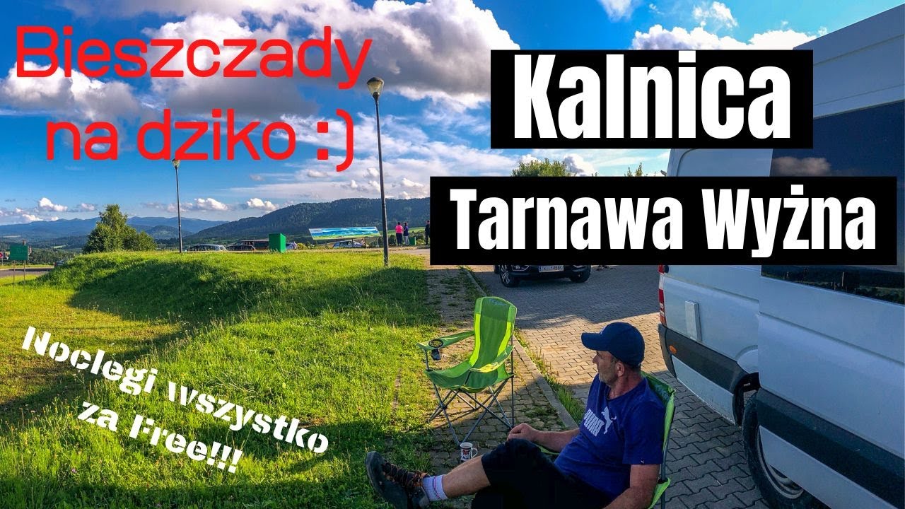Tarnawa Wyżna, Kalnica. Kamperem na dziko w Bieszczady. Vanlife Polska