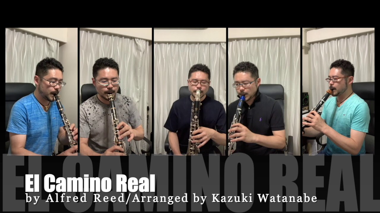 El Camino Real ver. Clarinet Quintet【クラリネット５重奏でエルカミ】