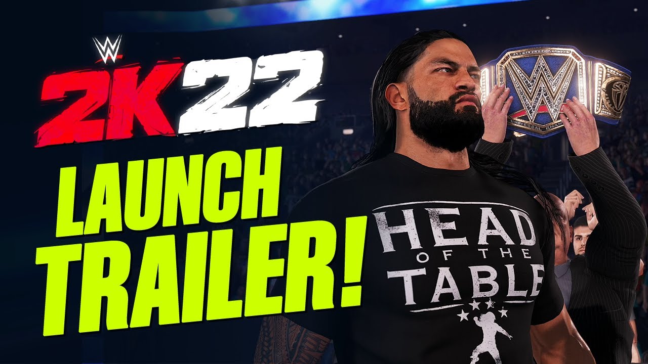 WWE 2K22 Launch Trailer!