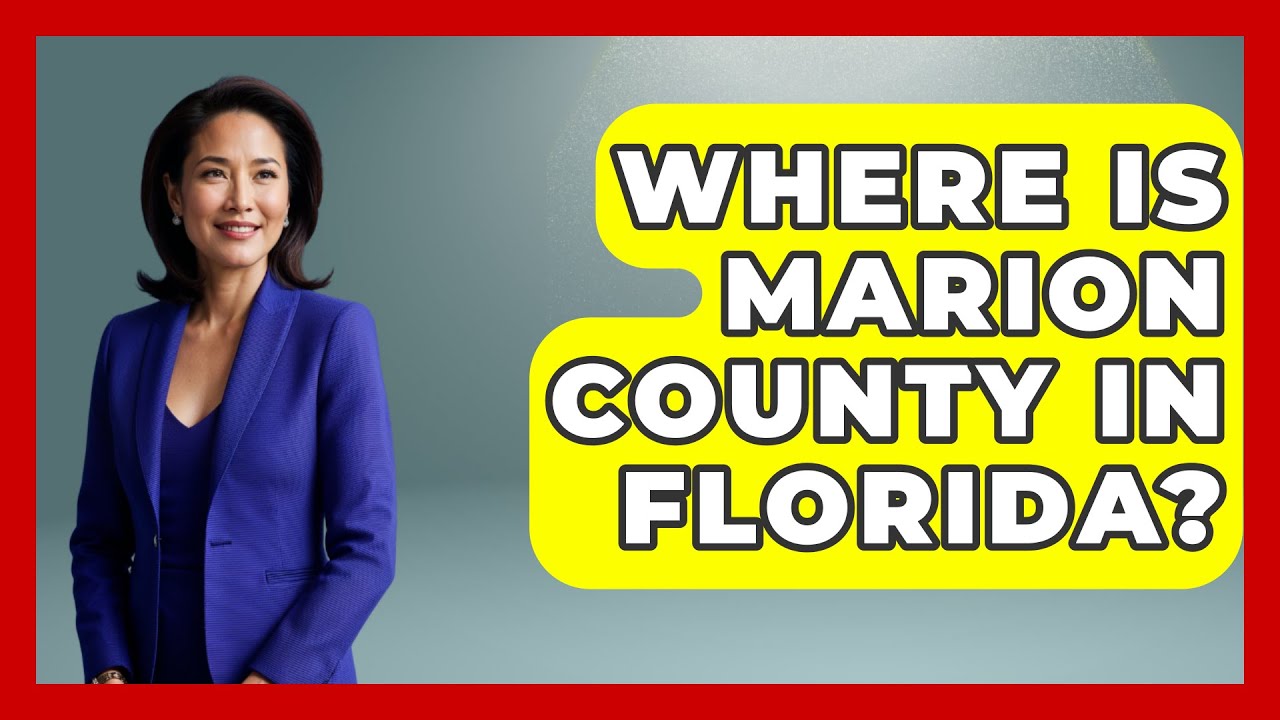 Where Is Marion County In Florida? - Southern Culture Collective