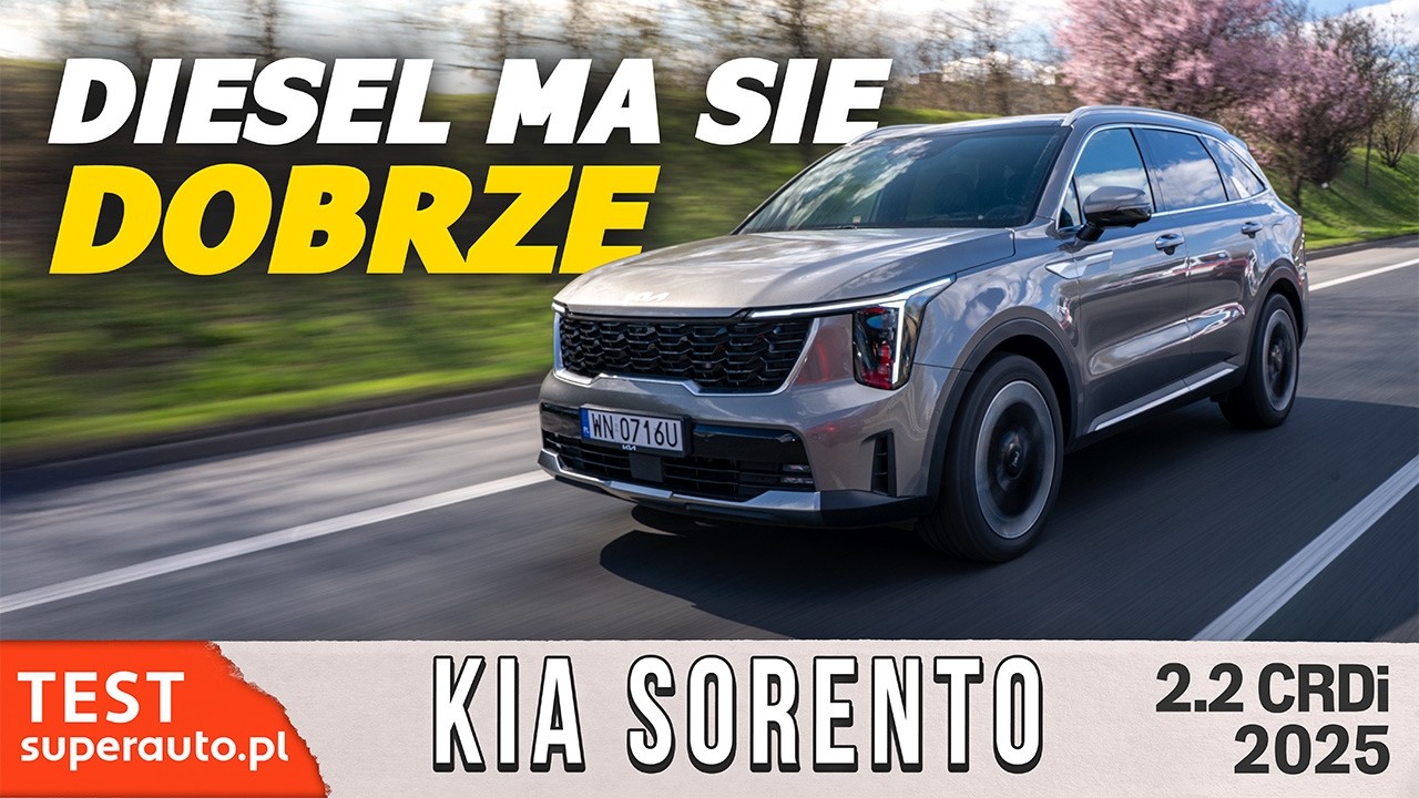 Kia Sorento 2.2 CRDi 2025 - spieszmy się kochać Diesle TEST PL | Superauto.pl