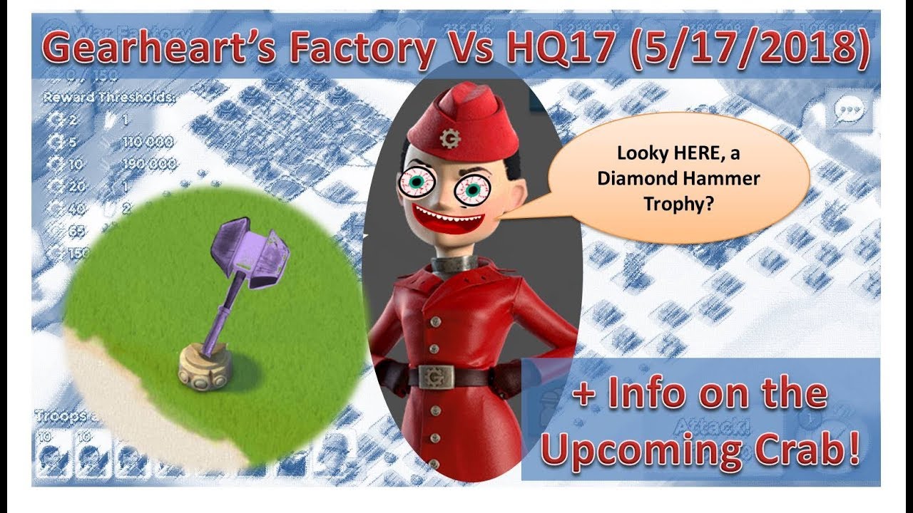 Next Mega Crab Info (JUNGLE!) + Gearheart Factory 🏭 vs HQ17 (May 17, 2018)