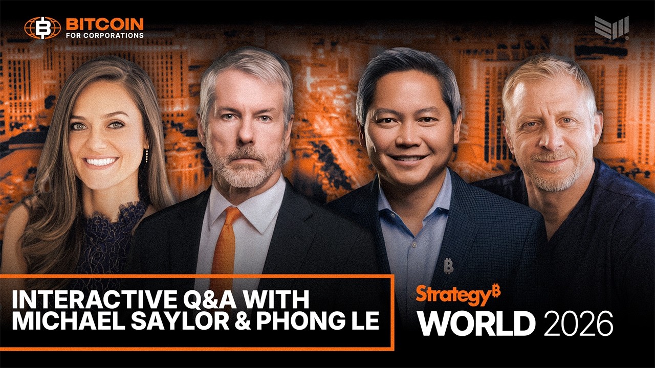 Interactive Q&A with Michael Saylor & Phong Le | Strategy World 2026