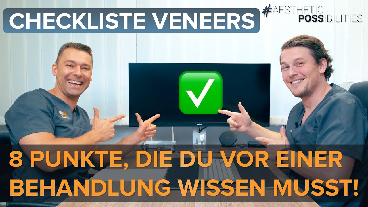 Checkliste Veneers ✅ - 8 Dinge, die du vor einer Veneerbehandlung wissen MUSST 👀