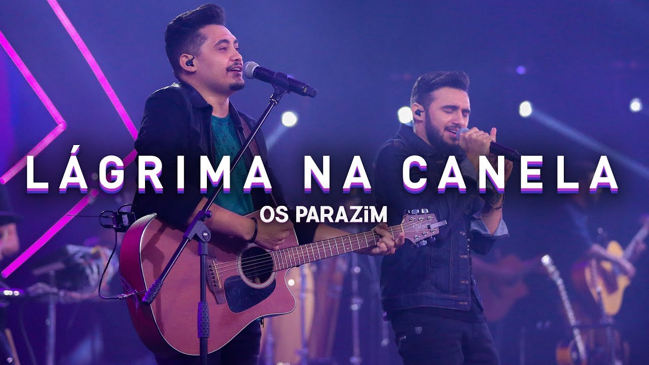 Os Parazim - Lágrima Na Canela