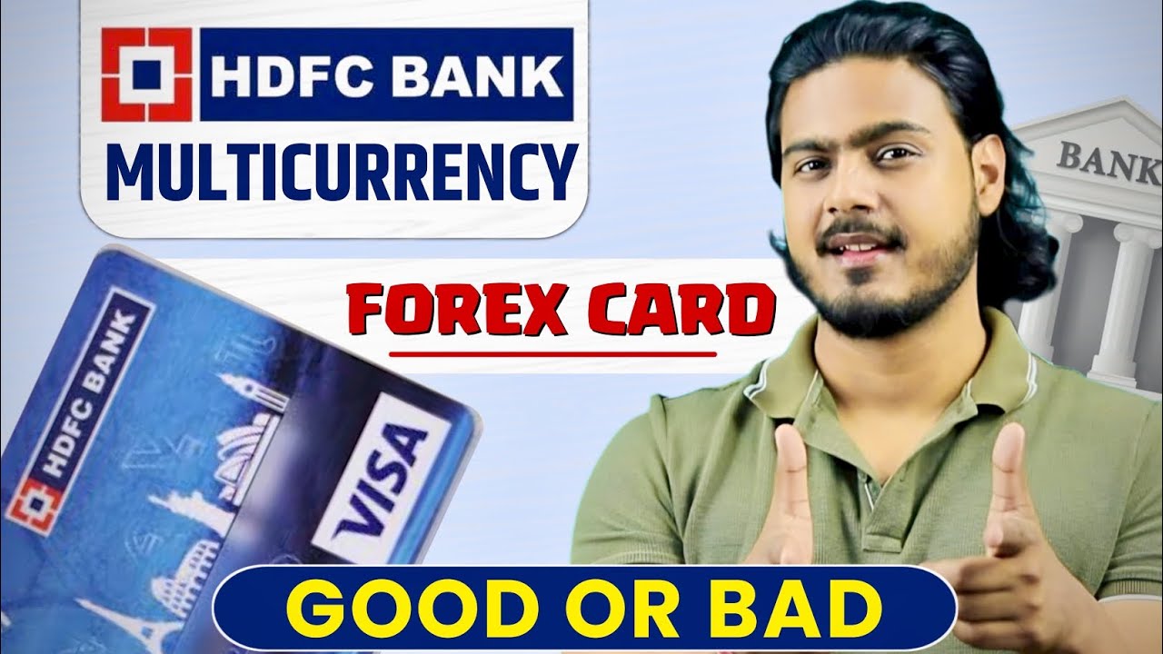 HDFC Multicurrency Forex Card Good or Bad | | Hdfc forex card full review