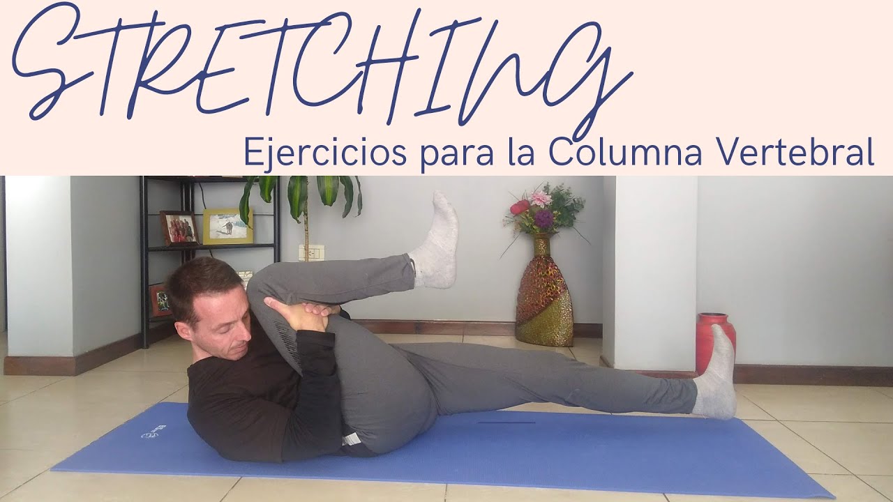 Stretching - Ejercicios para la Columna Vertebral - Clase Completa