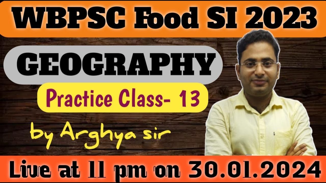 GEOGRAPHY Practice |Class-13 | WBPSC Food SI 2023 | Practice class | Arghya Sir | Note Book