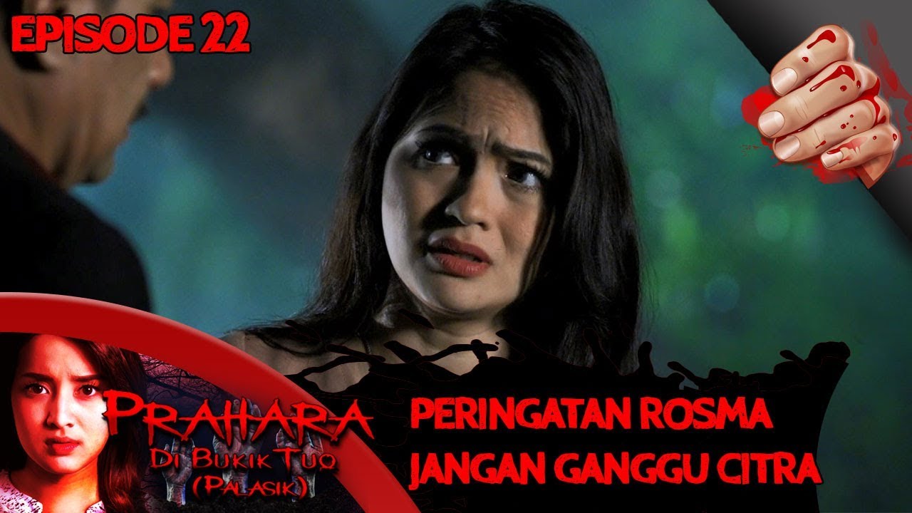 Rosma Di Peringatkan Jangan Dekatkan Citra - Prahara di Bukik Tuo (Palasik) Eps 22