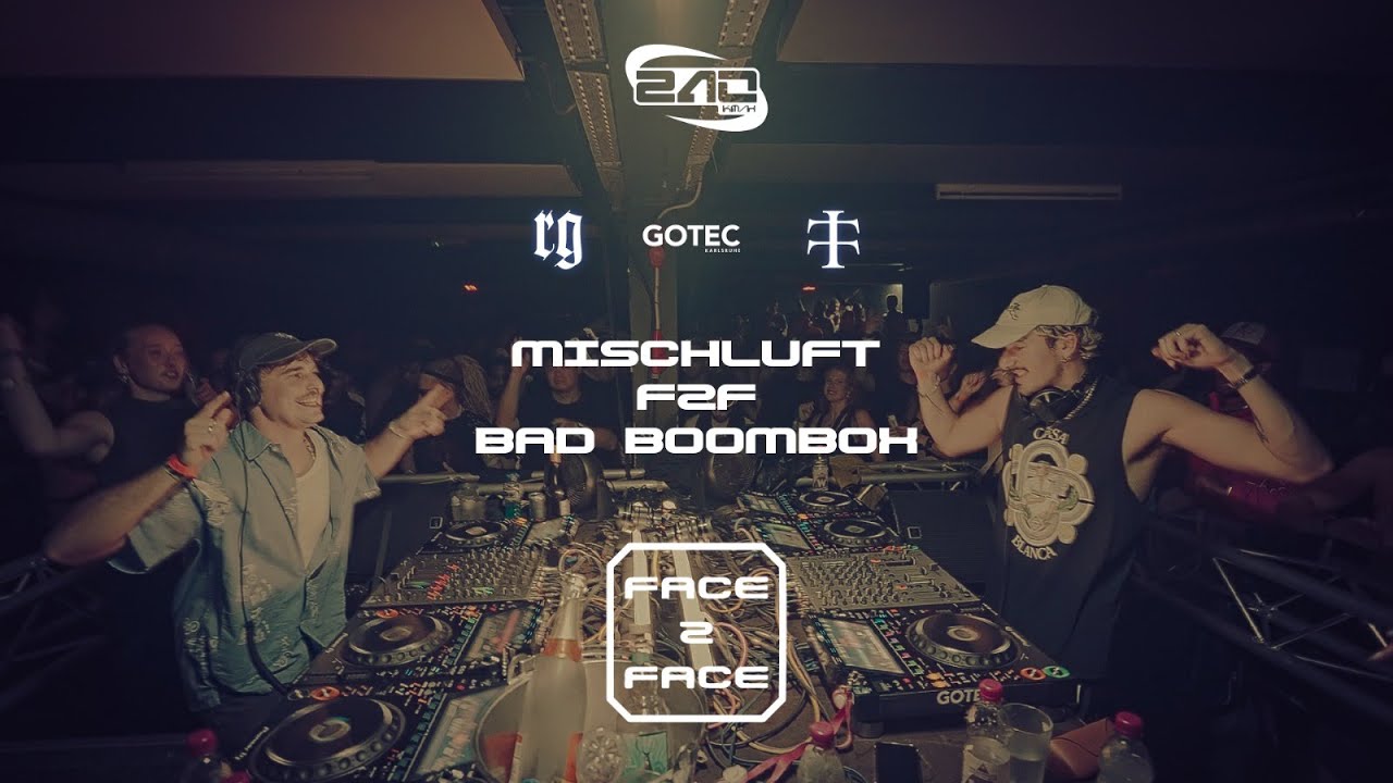 BAD BOOMBOX F2F MISCHLUFT | FACE 2 FACE: KARLSRUHE