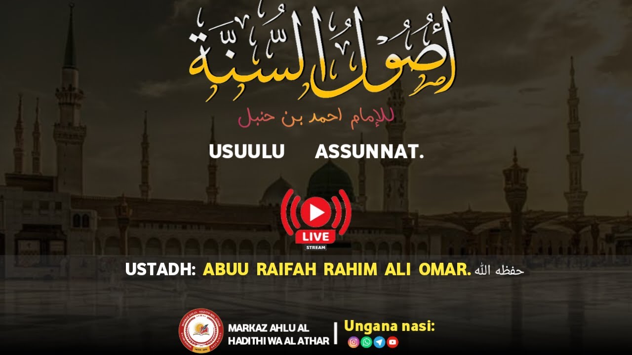 Darasa ya Aqida (Usulu Assunnat Imaam Ahmad) Haki za waja baina yao . Abuu Raifah Rahim Ali Omar
