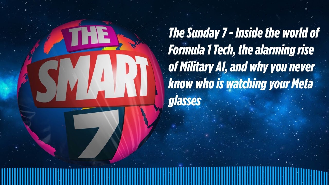 The Sunday 7 - Inside the world of Formula 1 Tech, the alarming rise of Military AI, and why you...