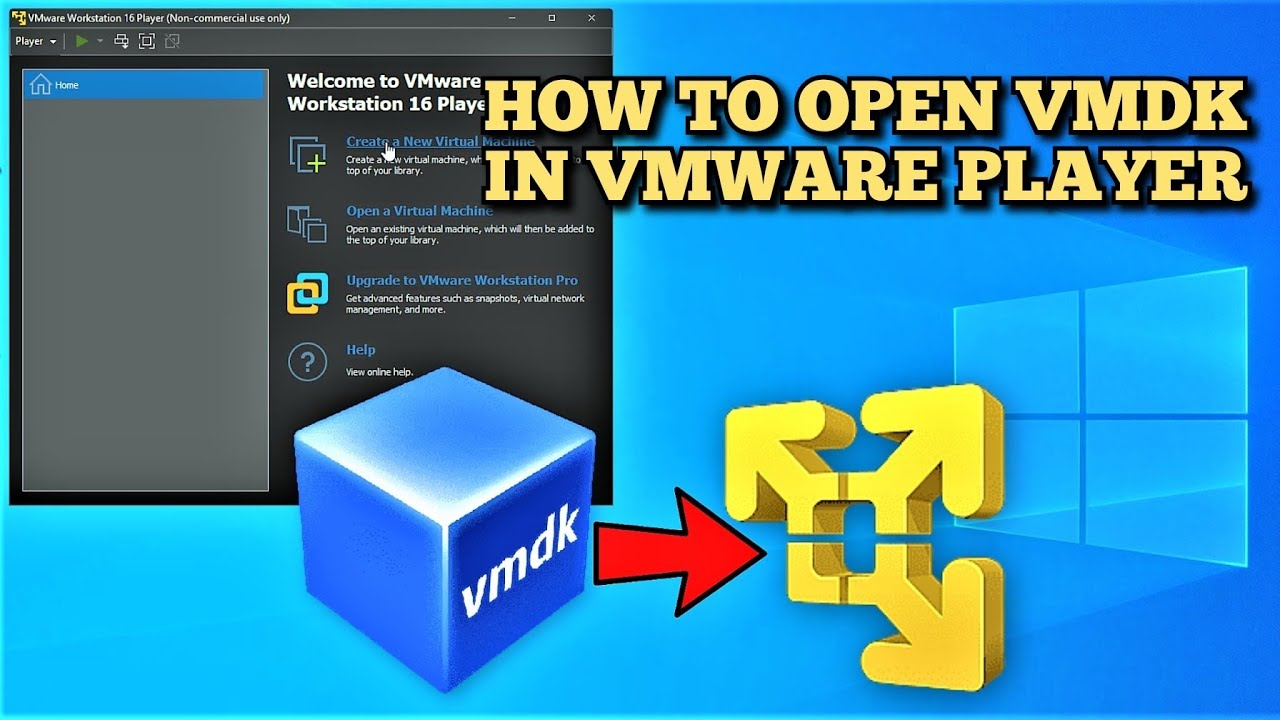 How to open a VMDK file in VMware Player 2022 Guide