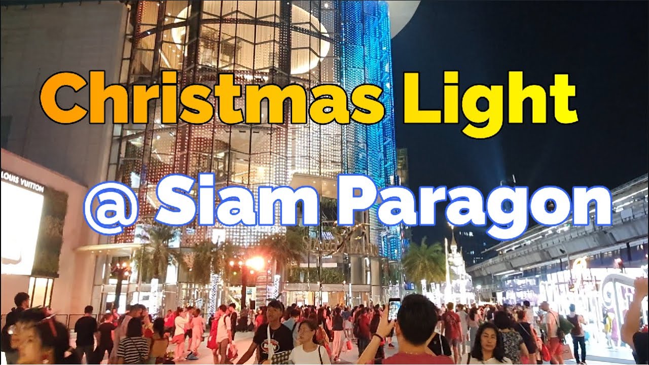 Bangkok Christmas lights at Siam Paragon
