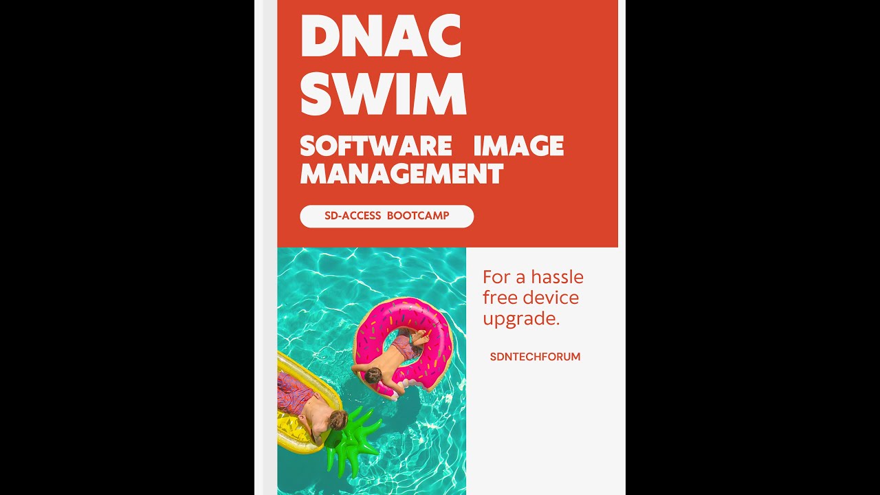 DNAC SWIM | SD-Access Bootcamp #11